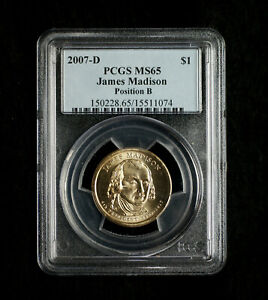 2007 D James Madison Presidential Dollar PCGS MS65 (Pos B)