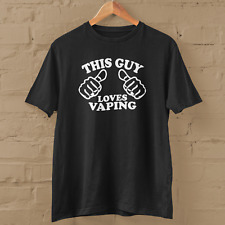 THIS GUY LOVES VAPING T-SHIRT (Smoking Vape Juice Vapor Pipe Smoke Vaper Cigar )