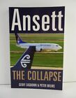 Ansett: The Collapse By Geoff and Wilms Easdown, Free Shipping!