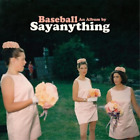 Say Anything Baseball (Vinyl) 12