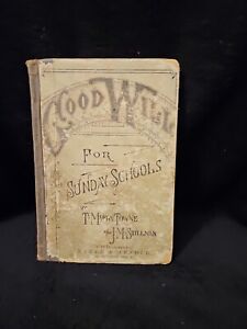 Goodwill for Sunday Schools by T Martin Towne 1882 VG - Collection of New Music