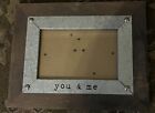 New ListingYou and Me Tin Wood Picture Frame, 4X6,