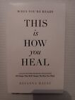 When You're Ready This Is How You Heal Brianna Wiest Paperback