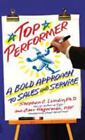 Top Performer: A Bold Approach to Sales and Service, Lundin, Stephen C.,Hagerman