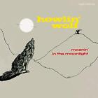 Moanin In The Moonlight + 4 Bonus Tracks by Howlin Wolf (Record, 2016)