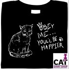 cat shirt, Obey Me... You'll Be Happier, Sarcastic & Snarky Kitty Kat, Sm - 5X