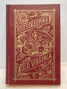 HOUSEKEEPING IN OLD VIRGINIA 1879 Edition Cookbook Vintage Hardcover