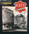 KATY (Missouri, Kansas + Texas Railroad) Diesels To The Gulf Book New