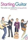 Starting Guitar : The Number One Method for Young Guitarists : INCLUDES CD 2005
