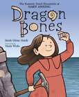 Dragon Bones: The Fantastic Fossil Discoveries of Mary Anning by Marsh: Used