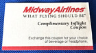 New ListingMIDWAY AIRLINES Complimentary Inflight Coupon for Beverage or Headset 1991