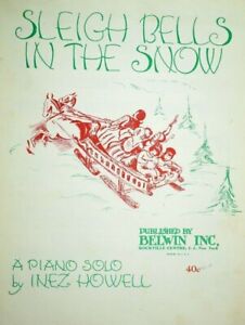 1947 Sleigh Bells In The Snow Christmas Winter Snow Inez Howell Sheet Music