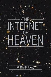 The Internet of Heaven by Wisam B. Ra'ad (English) Paperback Book