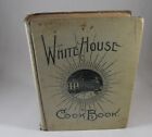 Antique The White House Cookbook Cook Book By Hugo Ziemann & F L Gillette