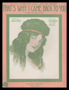 New ListingTHAT'S WHY I CAME BACK TO YOU Kerr/Barron 1915 Pretty Girl Vintage Sheet Music