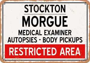 Metal Sign - Morgue of Stockton for Halloween  - Vintage Rusty Look