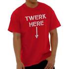 Twerk Here Down Arrow Funny Insult Rude Gift Mens Casual Crewneck T Shirts Tees