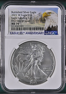 2021 W Silver Eagle $1 BURNISHED Landing T2 NGC MS 70 First Day Of Issue Eagle M