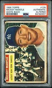 1956 Topps Mickey Mantle WHITE BACK #135 PSA ALTERED AUTH