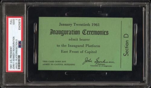 1961 JFK President Inauguration Full ticket #293 Section D John F Kennedy PSA 2
