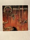 Slayer - Hell Awaits vinyl LP 1985, Metal Blade 1st pressing Thrash Plays Great