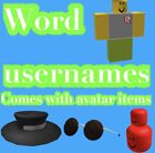Roblox Word User Names (comes With 5-10 Avatar Accessories)