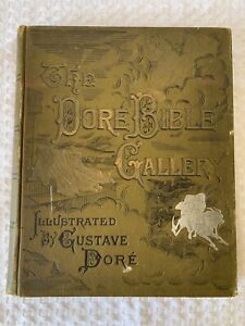 The Dore Bible Gallery Illustrated by Gustave Dore Late 1800's Antique Book