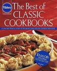 Pillsbury: The Best of Classic Cookbooks: 350 Recipes from 20 Years of...