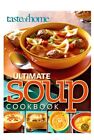 Taste of Home the Ultimate Soup Cookbook - - Hardcover - Good