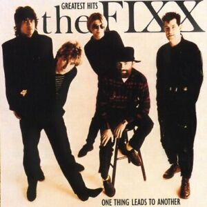 The Fixx - One Thing Leads to Another: Greatest Hits