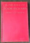 New ListingIn The Days of Poor Richard by Irving Bacheller - First Edition