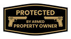 Fancy Protected By Armed Property Owner Wall or Door Sign