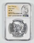 2021 MS70 Peace Silver Dollar $1 High Relief NGC 100th Anniversary Lbl *0253