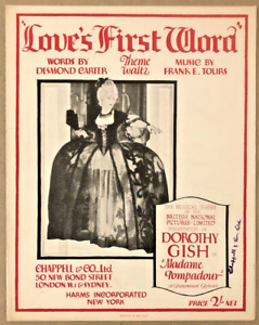 New Listing1928 SILENT FILM STAR sheet music DOROTHY GISH Love'sFirstWord MADAME POMPADOUR