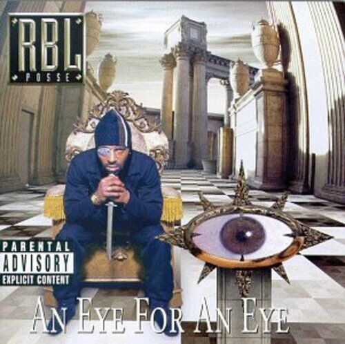RBL Posse - Eye for An Eye [New CD] Alliance MOD