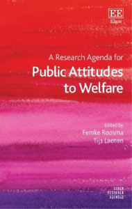 Femke Roosma A Research Agenda for Public Attitudes to We (Hardback) (UK IMPORT)