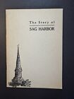 The Story of Sag Harbor,  NY By Nancy Boyd Willey 1949 Softcover