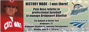 New Listing2014 Pete Rose Returns to Baseball as Manager for the Bridgeport Bluefish Ticket