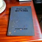 TALE OF THE WITCH DOLL Mildred A. Wirt HC 1939 1st Edit. Penny Parker Mystery Ra
