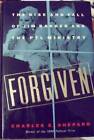 Forgiven: The Rise and Fall of Jim Bakker and the Ptl Ministry - VERY GOOD