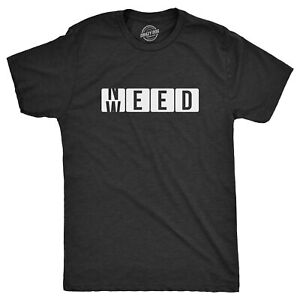 Mens Need Weed T Shirt Funny 420 Pot Smoking Lovers Joke Tee For Guys