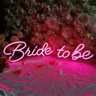 Pink Bride to be LED Neon Sign Length 28.59 X 7.28in Propose Marriage Wedding
