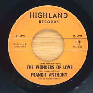 New ListingFRANKIE ANTHONY - THE WONDERS OF LOVE / YOU WERE MINE - DOO WOP 45 HIGHLAND