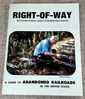 Right-Of-Way: A Guide to Abandoned Railroads in the United States, Waldo Nielsen