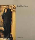 The Art of Lord Leighton by Christopher Newall: Used