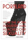 Pornland How The P*** Industry has Hijacked Our Sexuality DVD