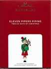 ELEVEN PIPERS PIPING -12 DAYS OF CHRISTMAS #11 2021 KEEPSAKE ORNAMENT NEW