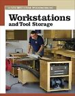 Workstations and Tool Storage (New Be... by Fine Woodworkin Paperback / softback