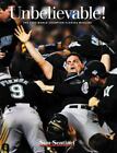 Unbelieveable!: The 2003 World Series Champion Florida Marlins by Sun-Sentinel