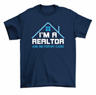 I'm A Realtor Ask For My Card Real Estate Agent Gift T-Shirt Men Women